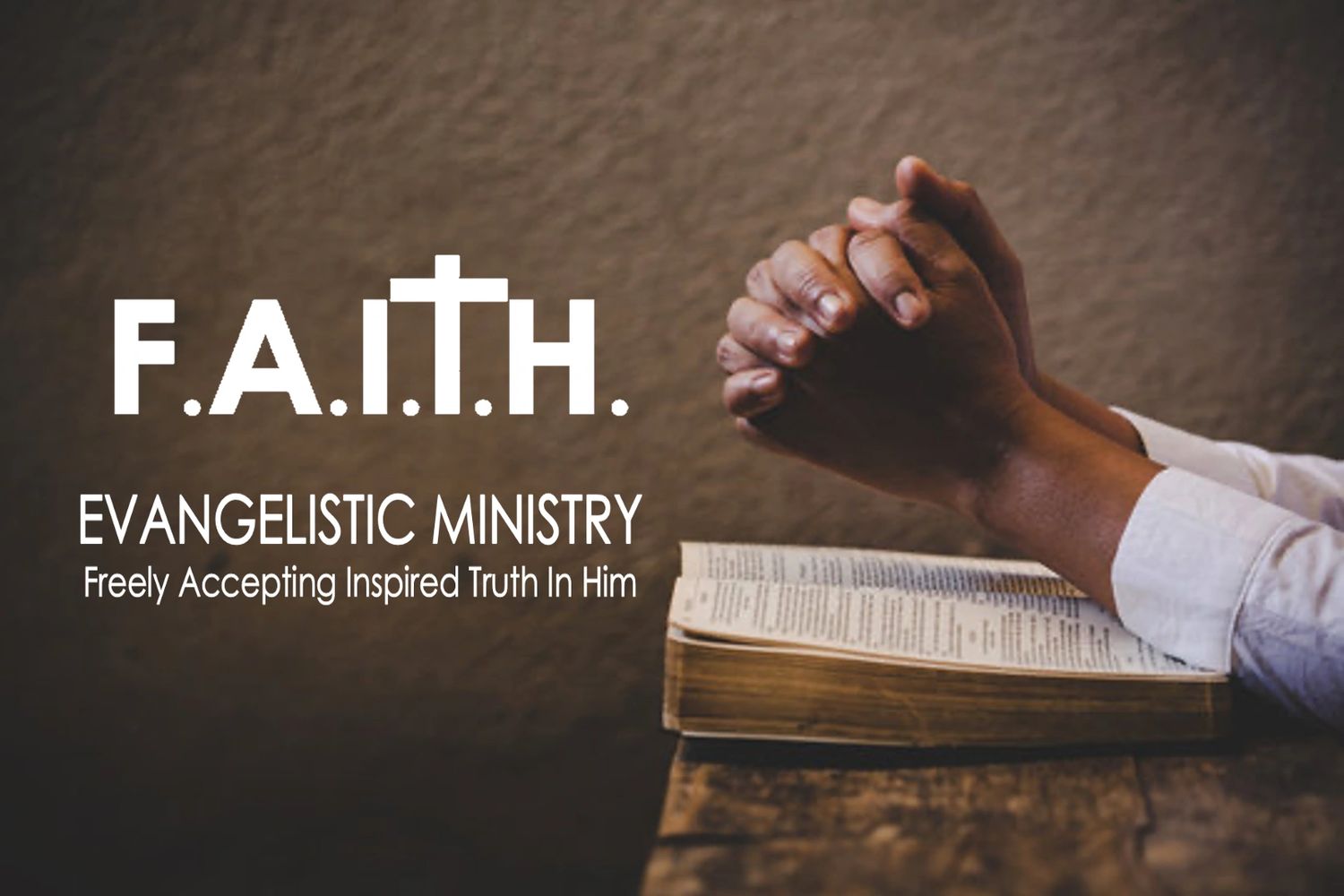 F.A.I.T.H Evangelistic Ministry